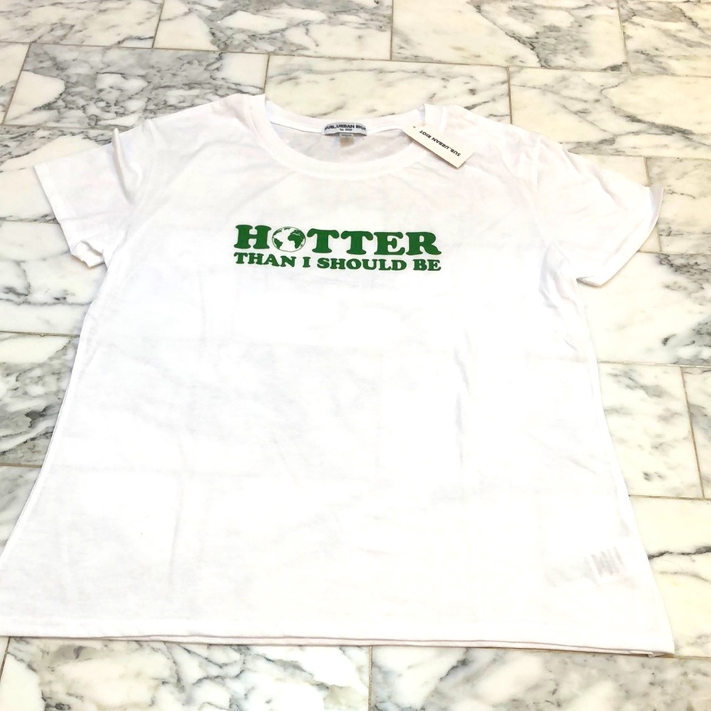 Sub_Urban Riot “Hotter than I should be” t-shirt